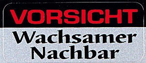Aufkleber - VORSICHT WACHSAMER NACHBAR - 302046 - Gr. ca. 35 x 15 mm