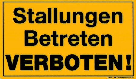Verbotsschild - STALLUNGEN BETRETEN VERBOTEN - 308491 - Gr. 25 x 15 cm
