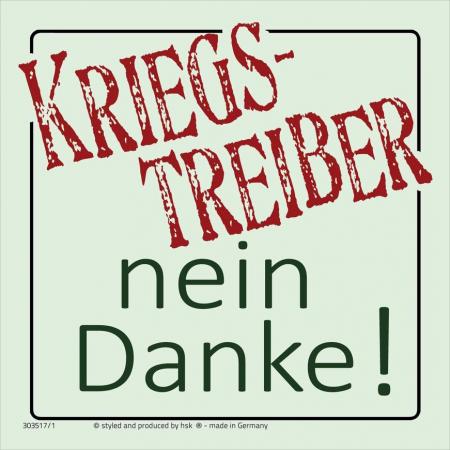 PVC-Aufkleber - Kriegstreiber NEIN DANKE - Gr. 9 x 9cm - 303517/1