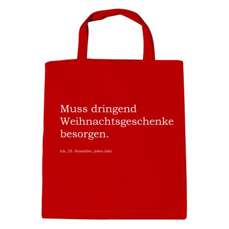 Baumwolltasche Weihnachten Muss dringend Weihnachtsgeschenke besorgen 30751 rot