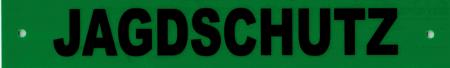 Schild - Jagdschutz - Gr. 28 X 4,5 cm - 308038