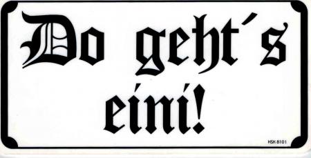 Schild - DO GEHTS EINI - Gr. 15 x 7,5 cm - 308101