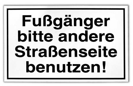 Schild Hund - Fußgänger bitte andere Straßenseite benutzen - Gr. 25 X 15 cm - 308274-1