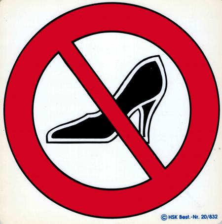 Hinweis- Schild - Hohe Schuhe Tragen verboten - Gr. 20 X 20 cm - 308332 - Sicherheit