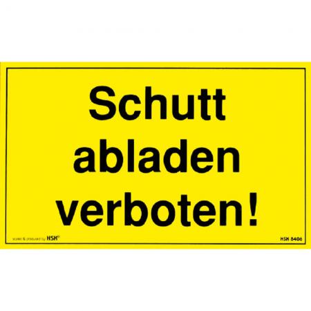 Hinweisschild - Schutt abladen verboten - Gr. ca. 25 x 15 cm – 308406