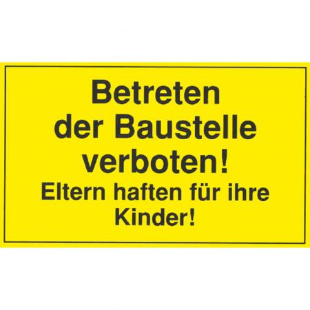 Hinweisschild - Betreten der Baustelle verboten - Gr. ca. 25 x 15cm – 308410