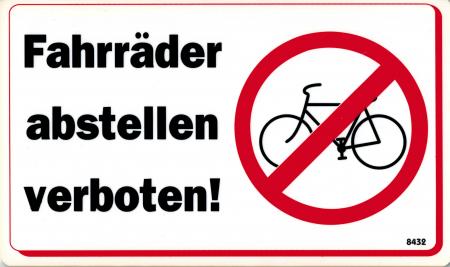 Hinweis- Schild - FAHRRÄDER ABSTELLEN VERBOTEN ! - Gr. 25 X 17,5 cm - 308432