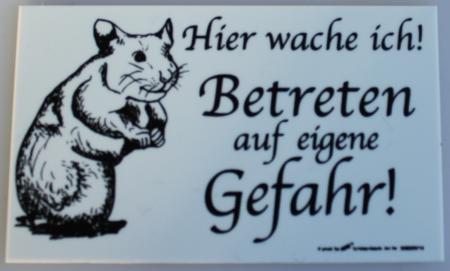 Schild Spaßschild - Hamster..Hier wache ich..- Gr. ca. 8 x 5 cm - 308520/1