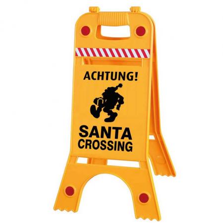 Warnaufsteller Dachaufsteller - ACHTUNG SANTA CROSSING - Gr. ca. 28 x 64cm - 308556-4 beidseitige Beschriftung