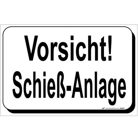 Warnschild - Vorsicht - Schieß-Anlage - Gr. ca. 30 x 20 cm - 308570