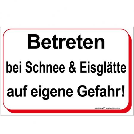 Warnschild - Betreten Schnee & Eisglätte auf eigene Gefahr - 30 x 20 cm - 308605