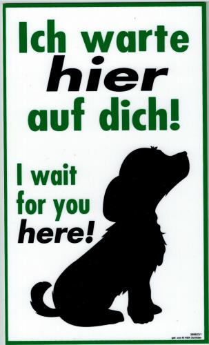 PST-Schild - Hund - Ich warte hier auf dich - 308623/1 - Gr. ca. 15cm x 25cm