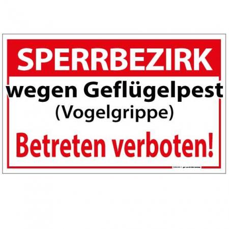 Schild - SPERRBEZIRK wegen Geflügelpest (Vogelgrippe) Betreten verboten ! - 308644-1 Gr. ca. 40 x 25 cm