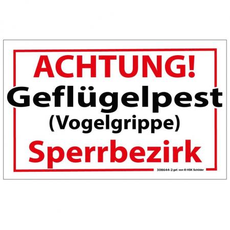 Schild - ACHTUNG SPERRBEZIRK - Geflügelpest (Vogelgrippe) - 308644-2 Gr. ca. 40 x 25 cm
