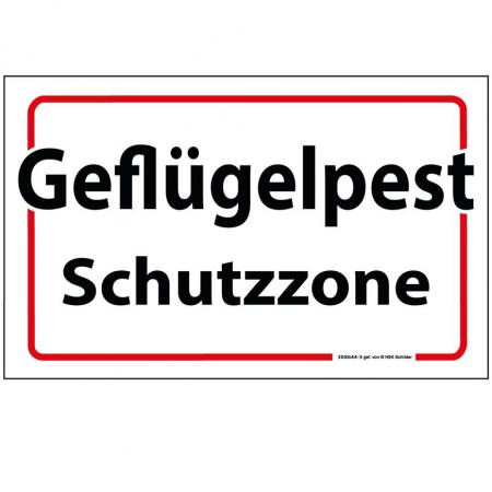 Schild - GEFLÜGELPEST Schutzzone - 308644-5 Gr. ca. 40 x 25 cm