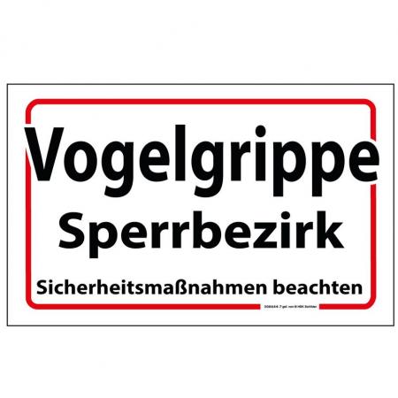 Schild - VOGELGRIPPE Sperrbezirk... - 308644-7 Gr. ca. 40 x 25 cm