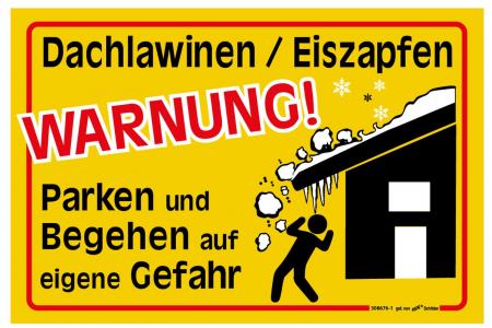 Schild - WARNUNG ! Dachlawinen/Eiszapfen - Parken und Begehen auf eigene Gefahr - Gr. ca. 30 x 20 cm - 308676-1