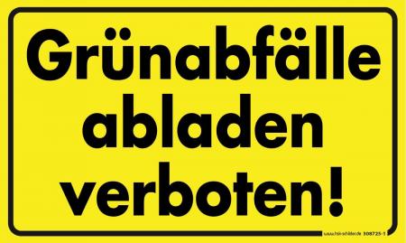 Warnschild - Grünabfälle abladen verboten - Gr. ca. 25 x 15 cm - 308725/1 gelb