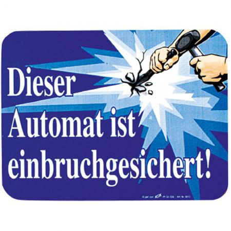 Hinweisschild - Dieser Automat ist einbruchgesichert - Gr. ca. 20 x 15 cm - 309013