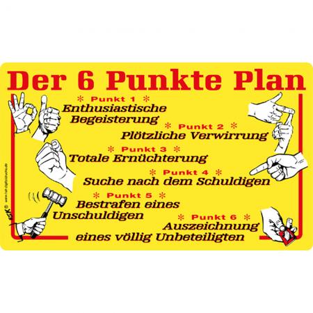 Spaßschild - Der 6 Punkte Plan - 309093 - Gr. ca. 25 x 15 cm