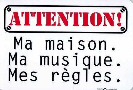 Warnschild mit Humor - Attention! Ma maison - Gr. 30 x 20 cm - 309229