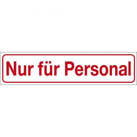 Hinweisschild - NUR FÜR PERSONAL - Gr. ca. 25 x 6 cm - 309307