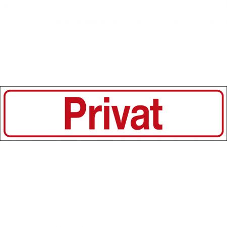 Hinweisschild - PRIVAT - Gr. ca. 25 x 6 cm - 309308