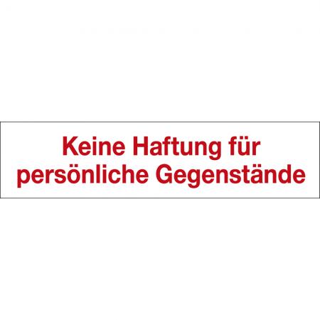 Hinweisschild - Keine Haftung - Gr. ca. 25 x 6 cm - 309332