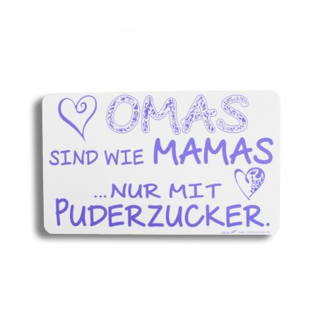Schild - OMAS sind wie MAMAS nur mit Puderzucker - 309346 Gr. 25cm x 15cm