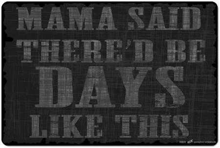 Schild mit Spruch - Mama said ... - 309651 - Gr. 30 x 20 cm