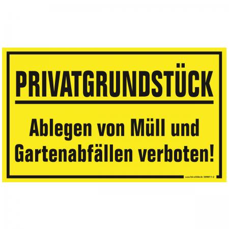 Schild - Privatgrundstück Ablegen von Müll und Gartenabfällen verboten - 309811-2 Gr. ca. 25 x 15cm
