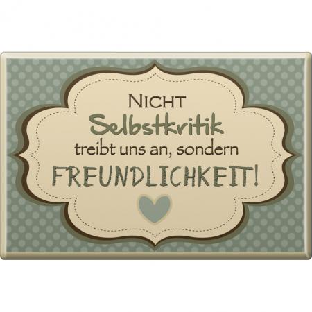 Magnet - NICHT SELBSTKRITIK ... FREUNDLICHKEIT - Gr. ca. 8 x 5,5 cm - 38297 - Küchenmagnet