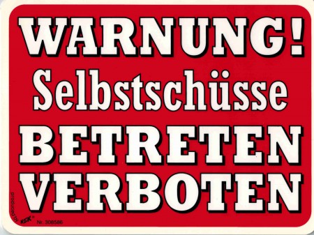 Warnschild - WARNUNG SELBSTSCHÜSSE - 308586 - 20cm x 15cm