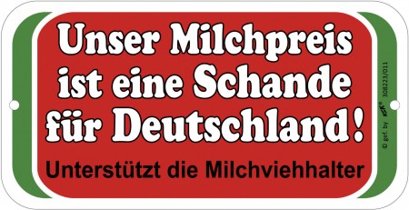 Protestschild Schild - Unser Milchpreis ist eine Schande ... - 308223 - 14,6cm x 7,5cm - Landwirtschaft