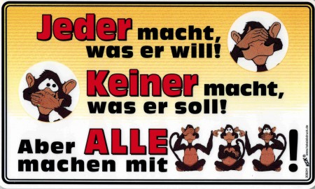 Spaß-Schild - JEDER MACHT WAS ER WILL - 309241 - 25cm x 15cm - Arbeit Job