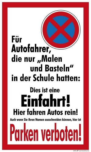 PST-Schild -PARKEN VERBOTEN Für Autofahrer die nur malen und basteln - Gr. 50 x 30cm - 308767