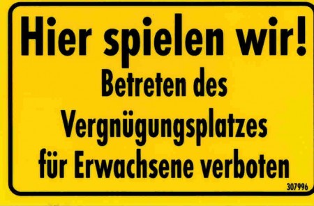 Türschild - Spaßschild - Hier spielen wir! Betreten... - 8,5 x 5,5 cm - 307996