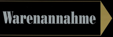Hinweisschild - WARENANNAHME - 308487 - Gr. 30 x 10 cm - Laden Geschäft Firma