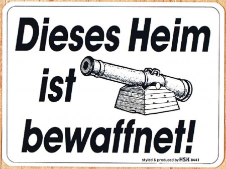 Spaßiges Hinweisschild - Dieses Heim ist bewaffnet - Gr. 20 x 15 cm - 308441