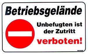 Verbotsschild - BETRIEBSGELÄNDE unbefugten ist der Zutritt verboten - Gr. ca. 40 x 25 cm - 308680