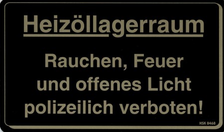 Kunststoffschild Hinweisschild - HEIZÖLLAGERRAUM - 308468 - Gr. 25 x 15 cm