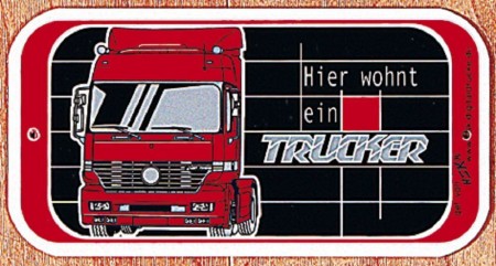 Hinweisschild - Türschild - HIER WOHNT EIN TRUCKER - 302469 -