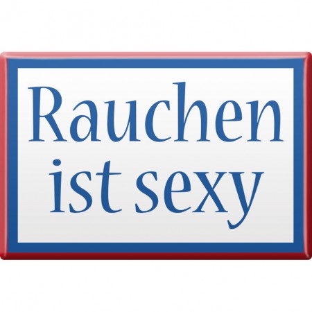 Kühlschrankmagnet - Rauchen ist sexy - Gr. ca. 8 x 5,5 cm - 38460 weiß