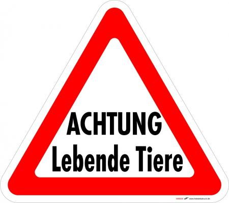 PVC-Aufkleber - Achtung - Lebende Tiere - 307442 - Gr. ca. 32 x 28 cm