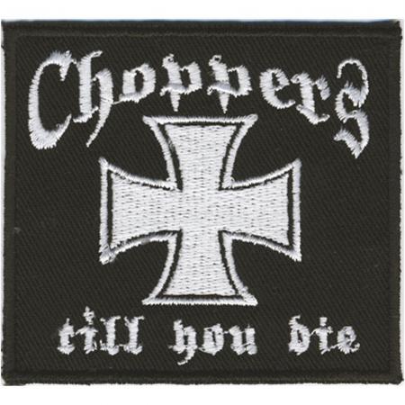 AUFNÄHER - CHOPPERS till you die - 06019 - Gr. ca. 9 x 8 cm - Patches Stick Applikation