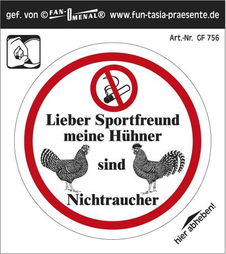 Aufkleber Autoaufkleber Lieber Sportfreund meine Hühner sind Nichtraucher - GF756 ca. 7cm