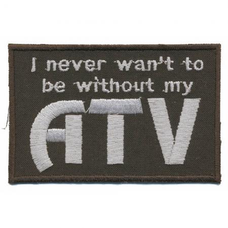 Aufnäher - I never ... ATV - 04074 - Gr. ca. 9,5 x 7,5 cm - Patches Stick Applikation