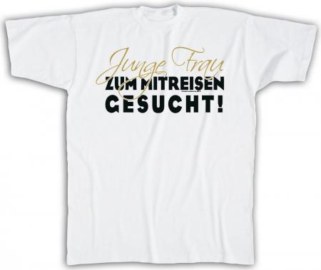 T-SHIRT unisex mit Print - Junge Frau zum mitreisen gesucht - 10597 weiß - Gr. S-XXL