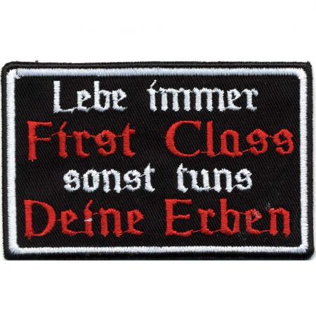 Aufnäher - Lebe immer First Class - 01766 - Gr. ca. 9,5 x 6 cm - Patches Stick Applikation