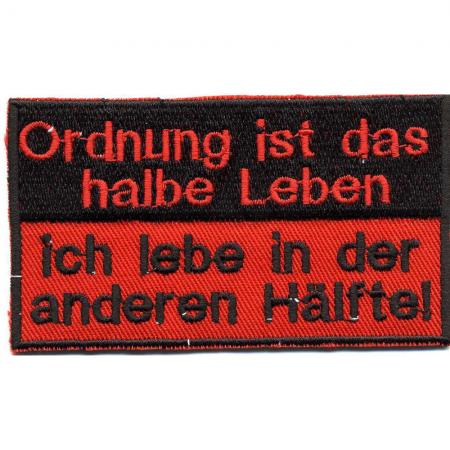 Aufnäher - Ordnung ist das halbe Leben - 01768 - Gr. ca. 10 x 5 cm - Patches Stick Applikation